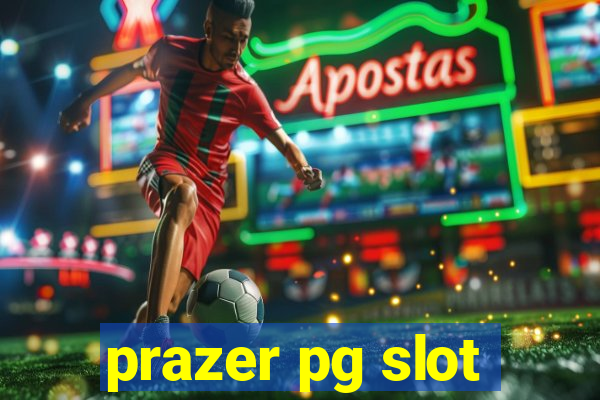 prazer pg slot